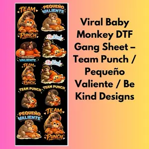 Viral Baby Monkey DTF Gang Sheet – Team Punch / Pequeño Valiente / Be Kind Designs