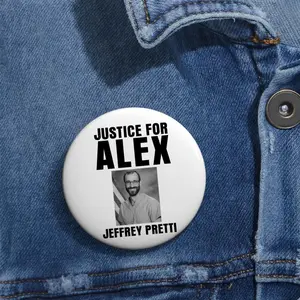 Justice for Alex Jeffrey Pretti Pin button, Justice for Alex Pretti Pin Button, Be Good Pin Button, Anti-ICE Agents Protest Pin