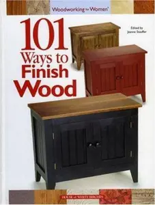 USED-101 Ways to Finish Wood by Jeanne Stauffer (Hardcover)