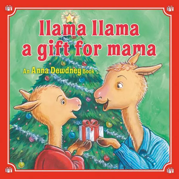 Llama Llama: A Gift for Mama - Holiday Children's Book with Illustrations, Stories for Kids & Toddlers, Anna Dewdney, Hardcover, Book for Children