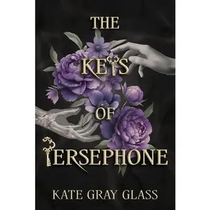 The Keys of Persephone -- Kate Gray Glass, Paperback