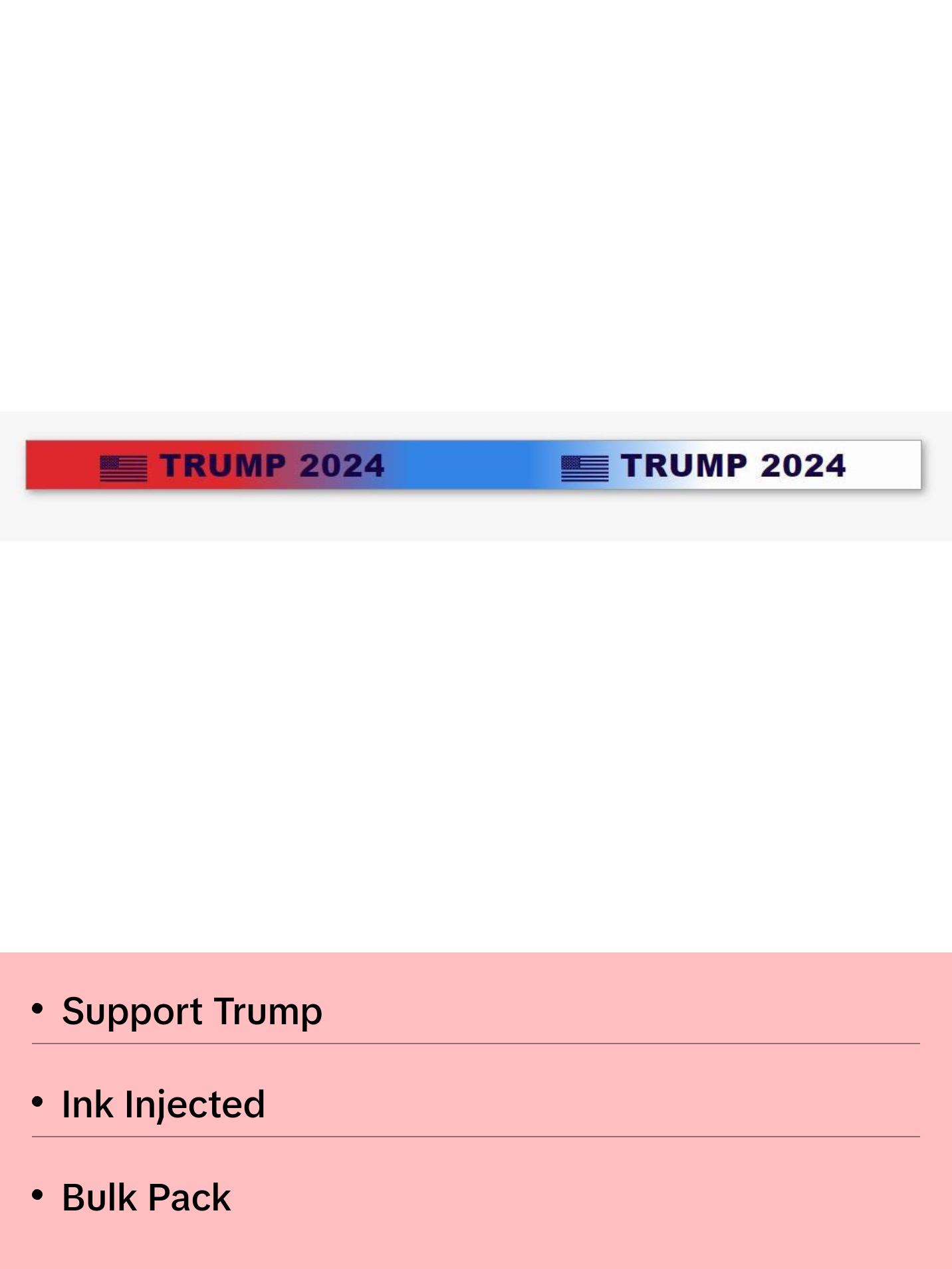 100 - TRUMP 2024 Wristbands