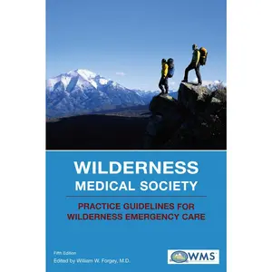 USED-Wilderness Medical Society Practice Guidelines for Wilderness Emergency Care by Forgey, William W. (Paperback)