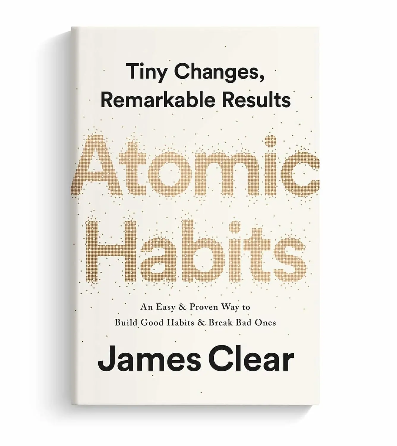 Atomic Habits – Change Your Life Through Small Steps | Bestselling Self-Improvement Book by James Clear | Build Better Habits & Lasting Success
