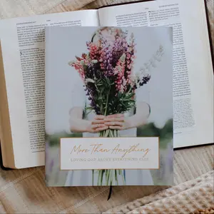 More Than Anything | Bible Study on Idolatry