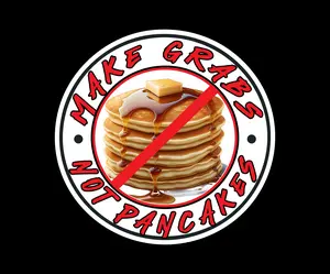 Firefighter Make Grabs Not Pancakes (two decals 2.5")  Sticker