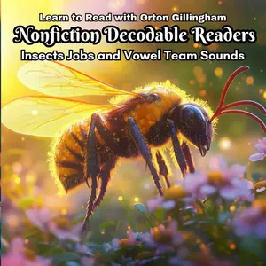 Learn to Read with Orton Gillingham Nonfiction Decodable Readers: Insects Jobs and Vowel Team Sounds (Orton Gillingham Realistic Fiction and Nonfiction Decodable Readers) Paperback – April 24, 2025
