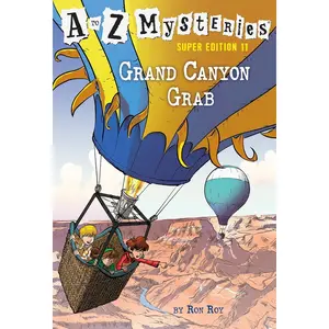 A to Z Mysteries Super Edition #11: Grand Canyon Grab Paperback – Illustrated, March 5, 2019