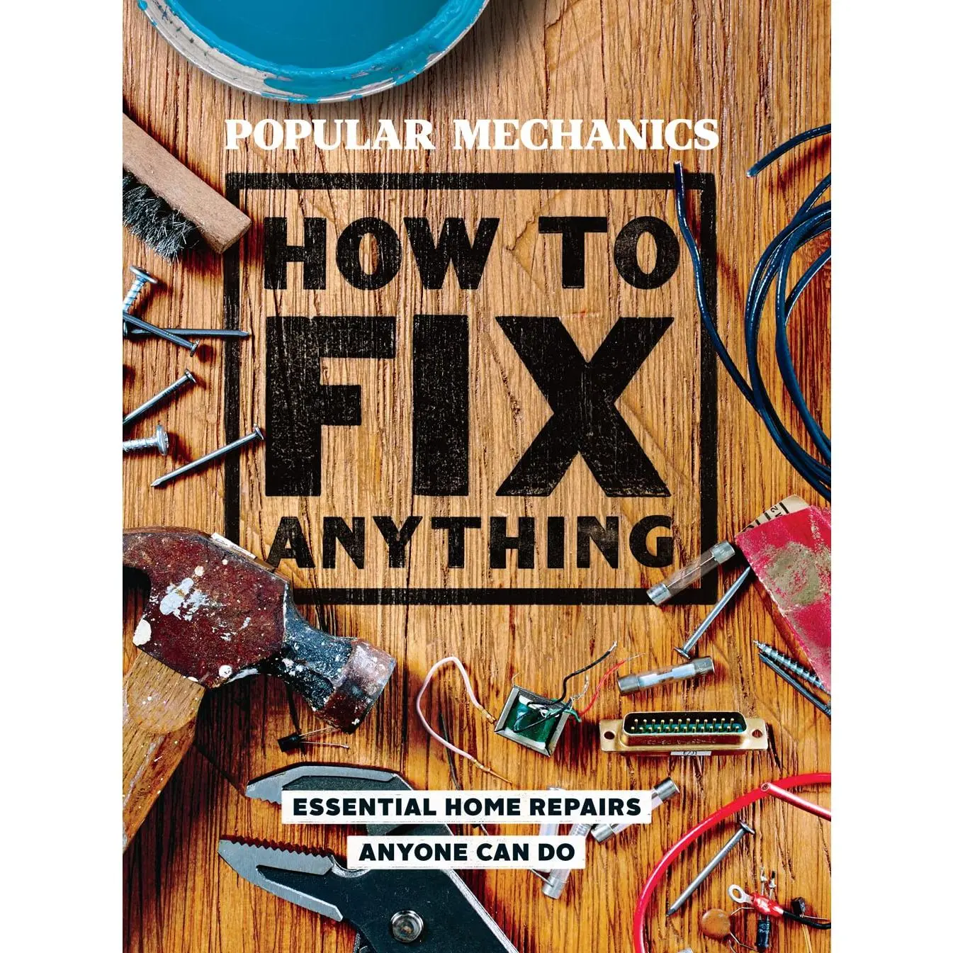 Popular Mechanics How to Fix Anything: Essential Home Repairs DIY Children's Activity Book with Portable Tips, Tricks by Hearst Books (Published 5/1/2018)