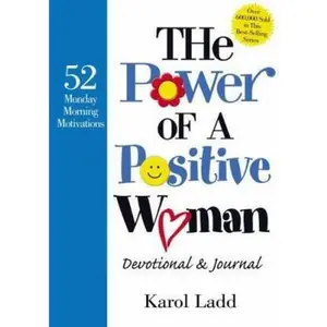 USED-The Power of a Positive Woman Devotional & Journal: 52 Monday Morning Motivations by Karol Ladd (Hardcover)