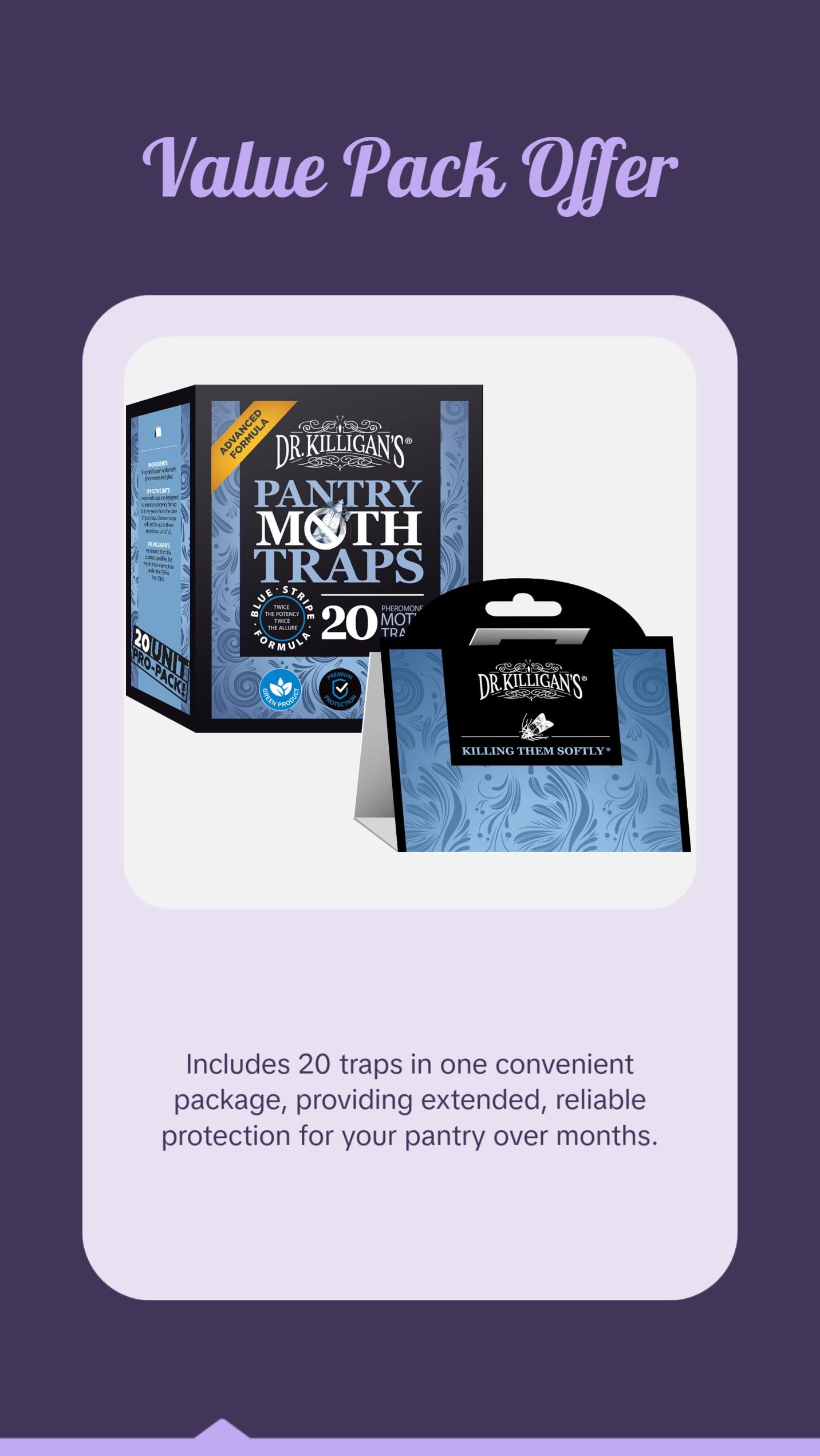 Dr. Killigan's Premium Pantry Moth Traps Value Pack with Double-Potent Pheromones & Stickiest Glue - 20 Traps for Indian Meal Moths Almond Moths & Mediterranean Flour Moths
