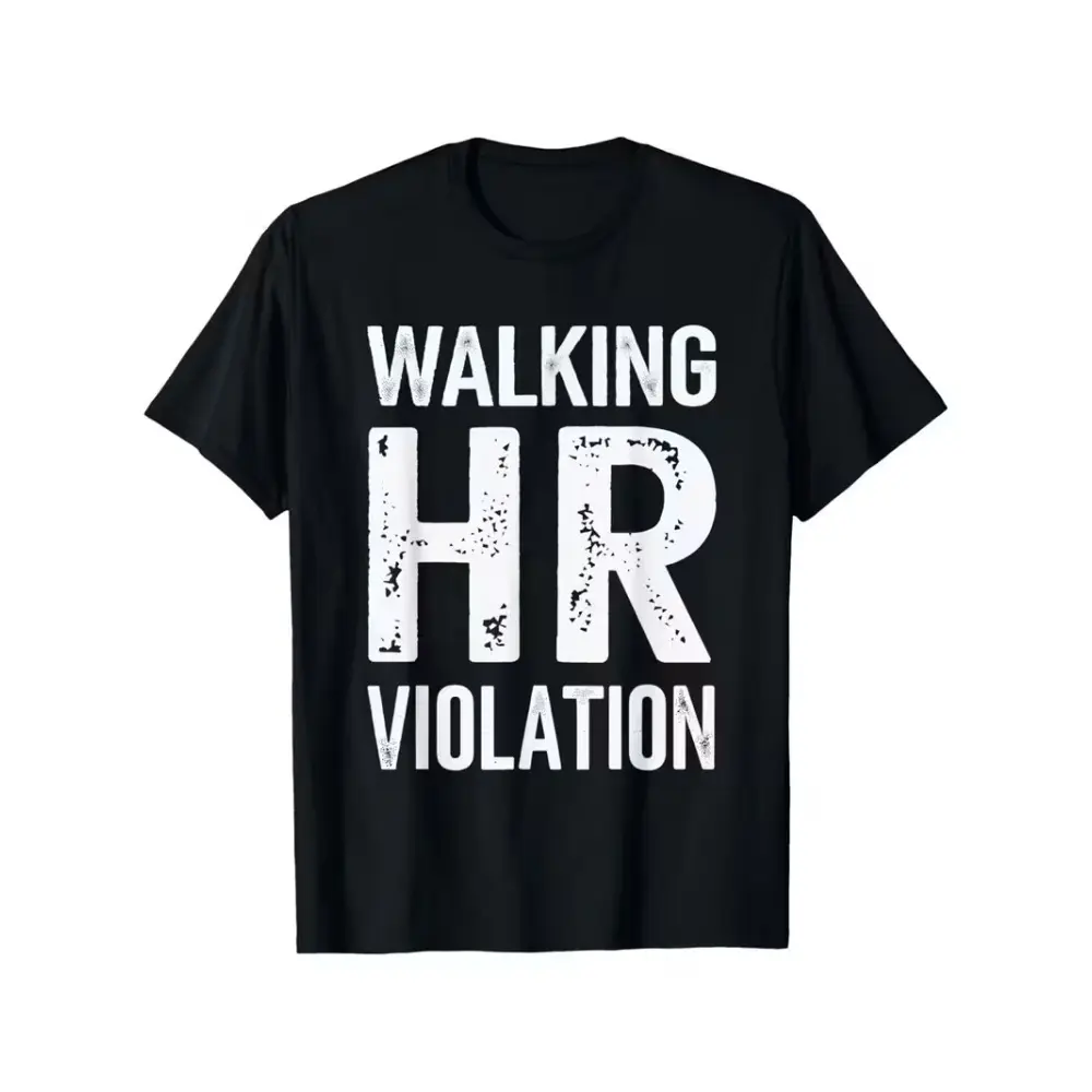Men's Unisex Walking HR Violation Office Humor Tshirt - Relaxed Fit, Classic, Oversized, Shortsleeve Round Neck, 100% Cotton, Slightly Elastic, S-XXXL, Casual Outdoor Wear