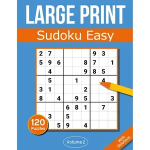 Sudoku Large Print Easy: Large Print Sudoku Puzzle Book For Adults & Seniors With 120 Easy Sudoku Puzzles - Volume 2 (Easy Large Print Sudoku Puzzle Books) Paperback – Large Print, November 10, 2020