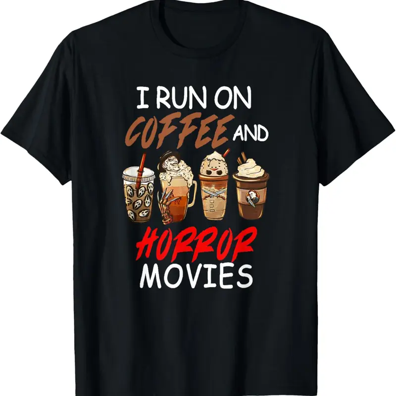 I Run on Coffee And Horror Movies Scary Blood Halloween Summer Casual Shortsleeve Cotton T-Shirt