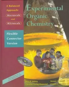 USED-Experimental Organic Chemistry: A Balanced Approach : Macroscale and Microscale : Flexible Connector Version by Jerry R. Mohrig (Hardcover)