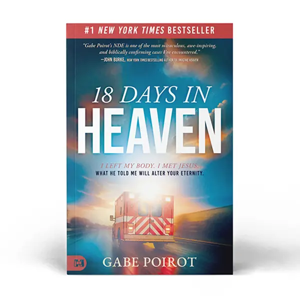 18 Days in Heaven: I Left My Body, I Met Jesus - Religious Book by Gabe Poirot (Christian Spiritual Book for Religion & Philosophy Enthusiasts)