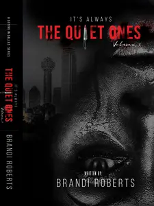 It's Always The Quiet Ones