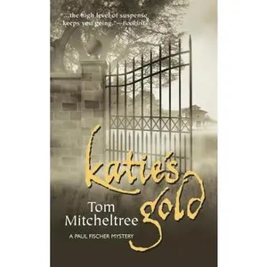 USED-Katie's Gold (Wwl Mystery, 498) by Tom Mitcheltree (Unknown)
