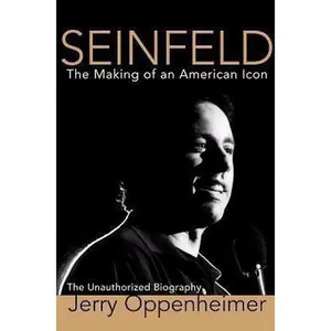 USED-Seinfeld: The Making of an American Icon by Jerry Oppenheimer (Hardcover)