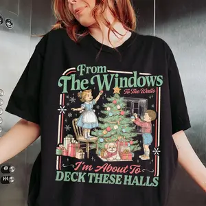 From The Windows To The Walls I'm About To Deck These Halls Sweatshirt, Funny Retro Christmas Sweater, Womens Holiday Party Shirt, Xmas Tee