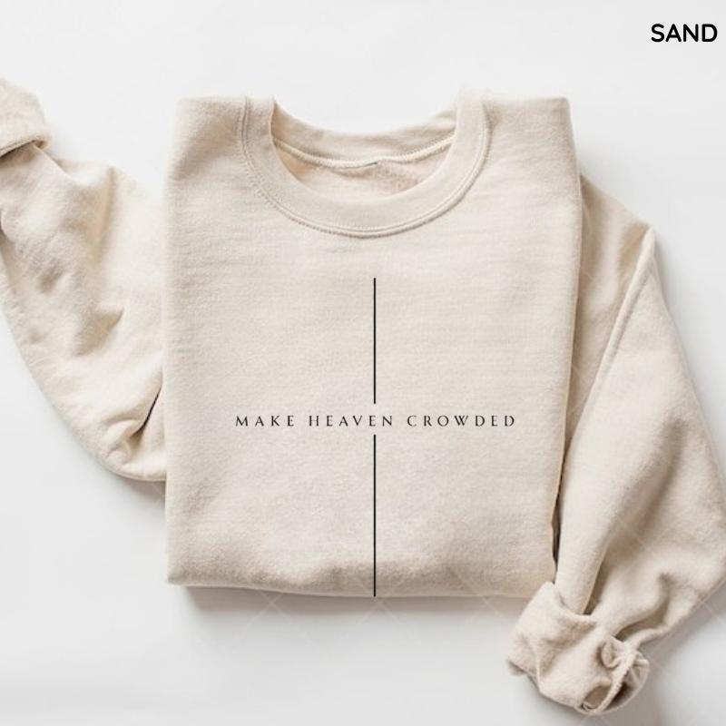 Make Heaven Crowded Christian Sweatshirt, Minimalist Cross Crewneck Sweater, Trendy Mens Womens Faith Apparel, Baptism Gift