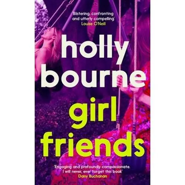 USED - Holly Bourne's Funny English Novel "Girl Friends": Thought - Provoking Like - New Hardcover Book About Female Friendship