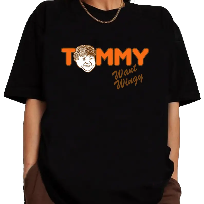 Tommy Want Wingy Tommy Boy Shirt Fabric Fit, Tommy Boy Funny Quote Movies Sweatshirt