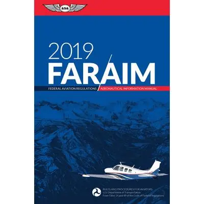 USED Book - Far/Aim 2019: Federal Aviation Regulations / Aeronautical Information Manual by Federal Aviation Administration (Faa)/Av (Paperback) - english
