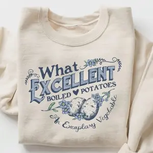What Excellent Boiled Potatoes Funny Meme Vintage T-Shirts, Crewneck Sweatshirts & Pullover Hoodie Pride And Prejudice Fitzwilliam Darcy Vintage Sweater Jane Austen VDEE
