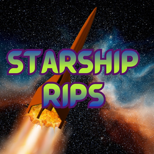 Starship Rips