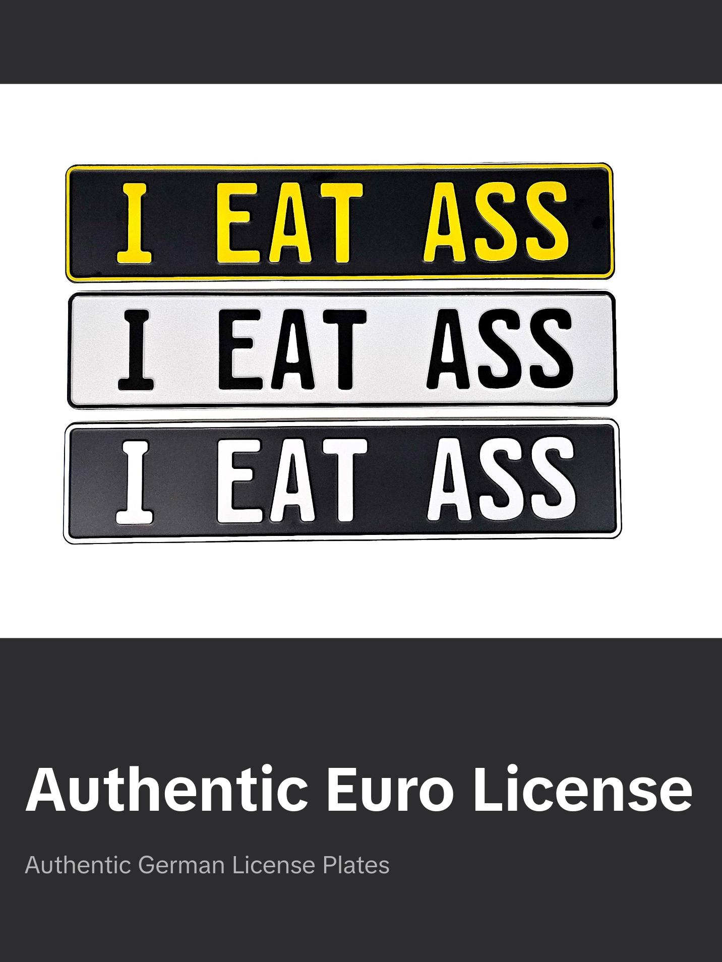 I EAT ASS Euro Plate