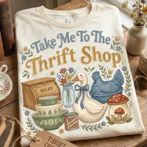 Take Me To The Thrift Shop Sweatshirt, Vintage Thrifting Graphic Sweater, Thrifting Shirt Take Me To The Thrift Shop Sweatshirt, Vintage Thrifting Graphic Sweater, Thrifting Shirt
