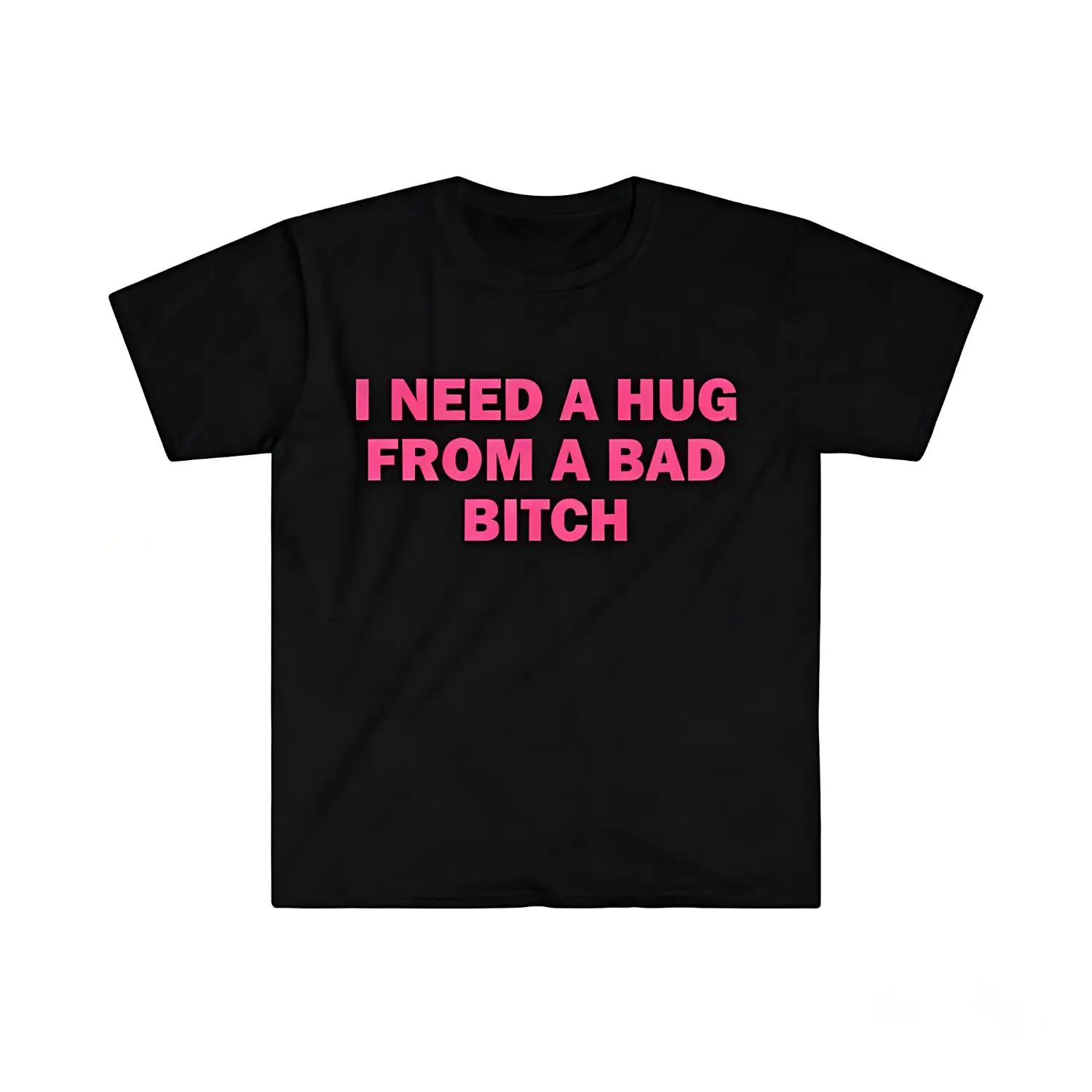 Women's Casual Round Neck Short-Sleeve Graphic T-Shirt - Humorous "I Need A Hug From A Bad Bitch" Meme Print, Unisex Soft Fabric, Relaxed Fit, Everyday Classic Essential Streetwear Clothing, Gift Option, O Type