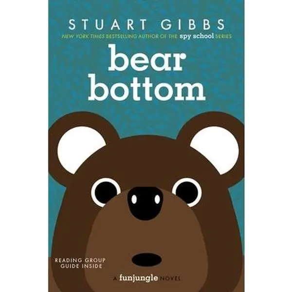 Bear Bottom -- Stuart Gibbs, Paperback