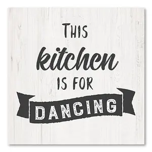 Courtside Market This Kitchen Is For Dancing Canvas Art - 16" x 16"