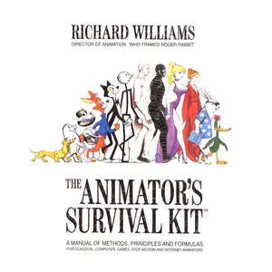 The Animator's Survival Kit: A Manual of Methods, Principles and Formulas for Classical, Computer, Games, Stop Motion and Internet Animators Paperback – Illustrated, September 25, 2012