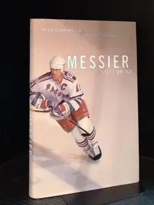 USED-Messier : Steel on Ice by Rick Carpiniello (Hardcover)