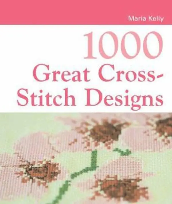 USED-1000 Great Cross-Stitch Designs by Maria Kelly (Paperback)