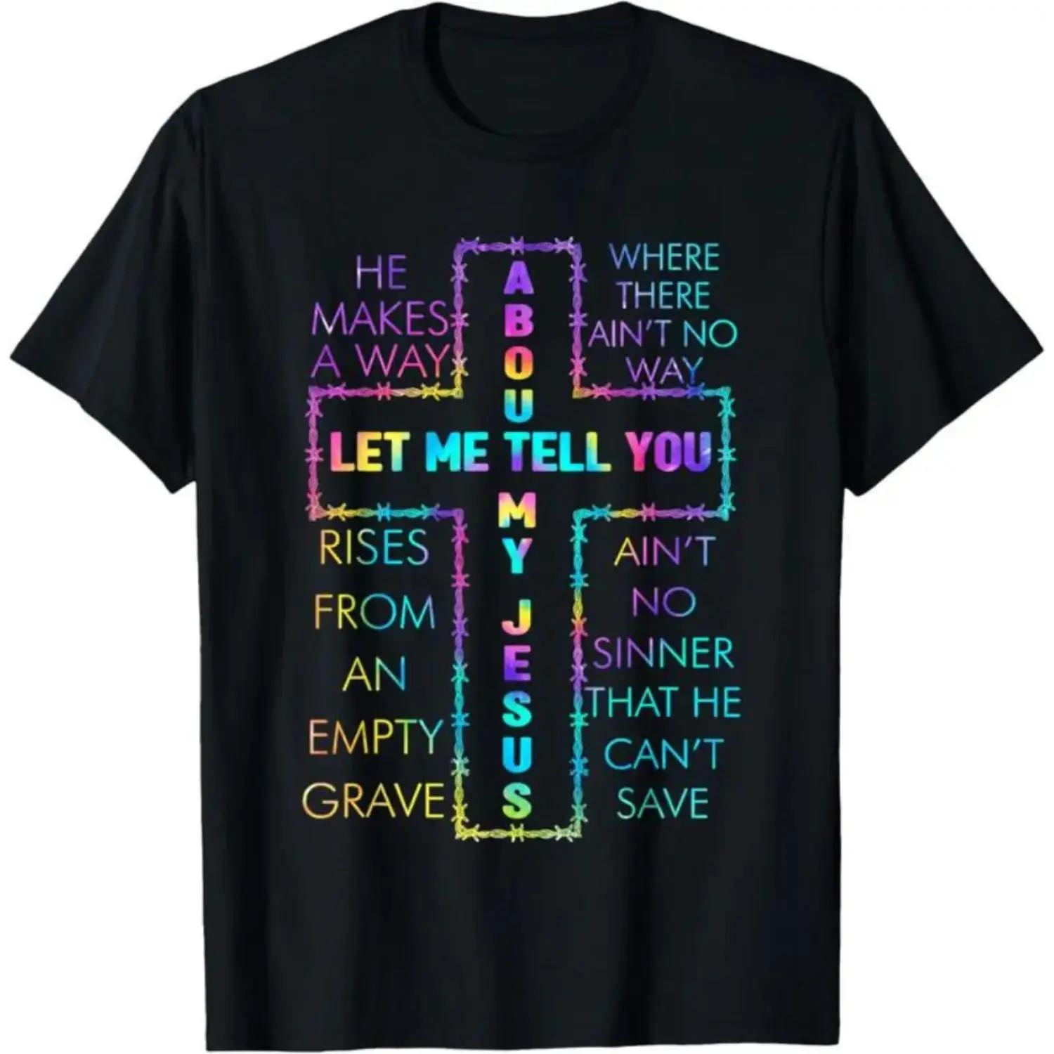 [100% Cotton] 100% Cotton Let Me Tell You About My Jesus Christian Bible God Tie Dye T-Shirt T-Shirt For Men And Women