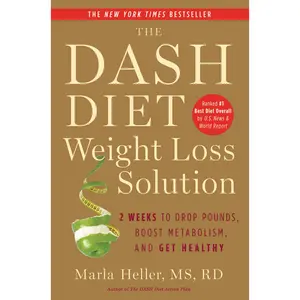The Dash Diet Weight Loss Solution by Marla Heller [Paperback Book]