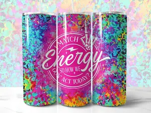 I Match Energy Sarcastic 20oz Skinny Tumbler, Sarcastic Glitter Rainbow Tumbler, Gift For Her