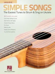 USED-Simple Songs for Ukulele: The Easiest Tunes to Strum & Sing on Ukulele by Hal Leonard Publishing Corporation (Paperback)