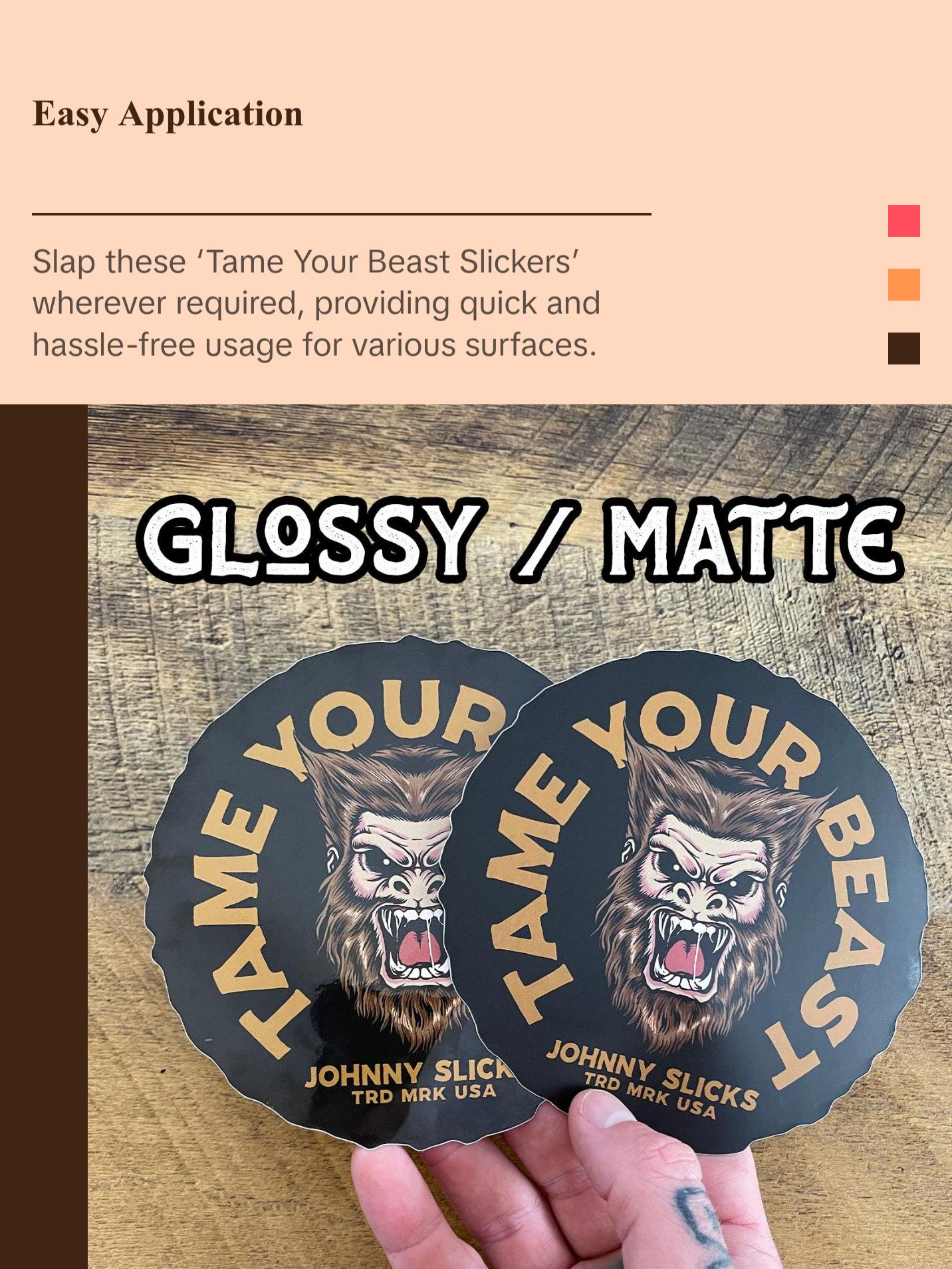 Tame Your Beast Slicker