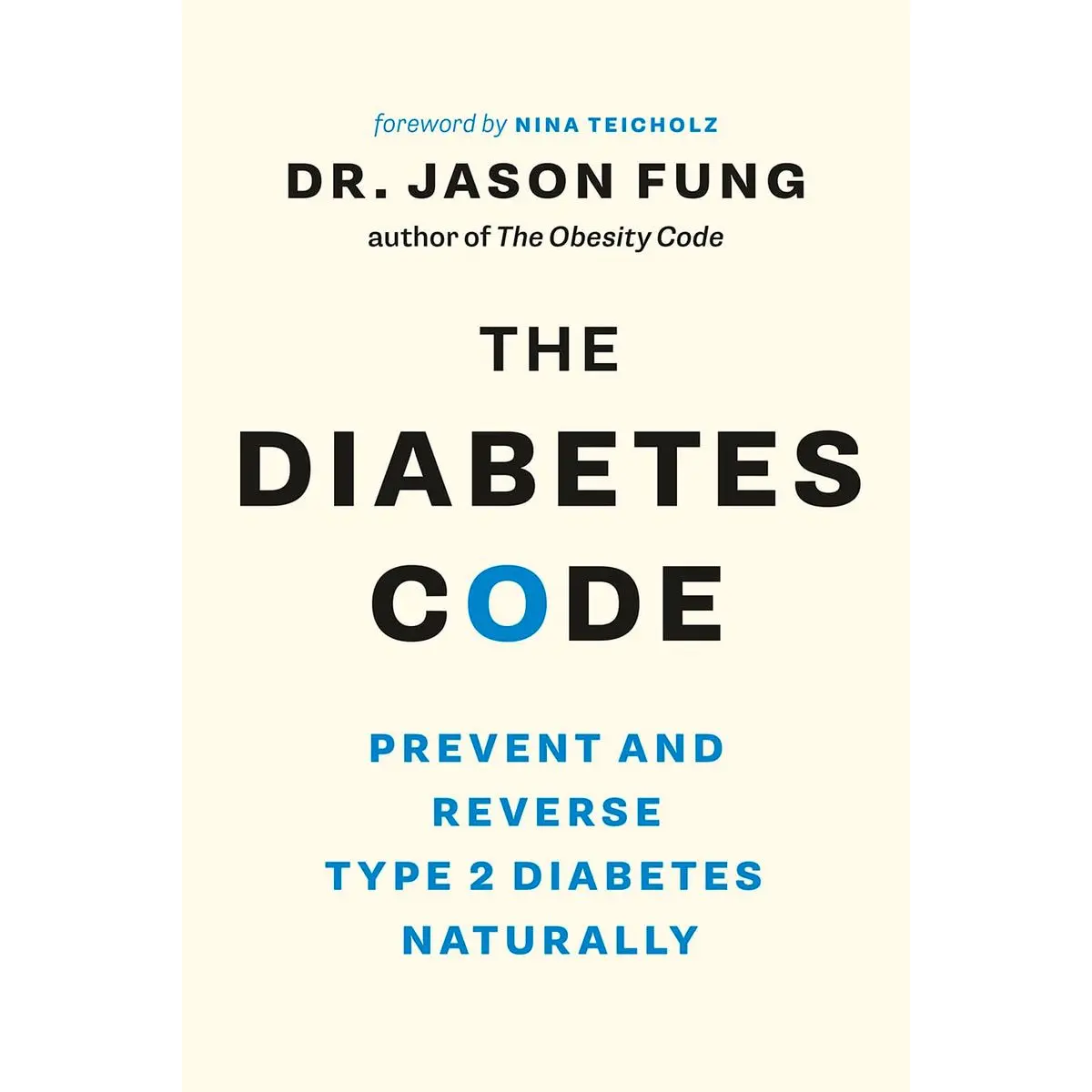 The Diabetes Code: Prevent and Reverse Type 2 Diabetes Naturally (The Wellness Code Book Two) (The Code Series, 2) Paperback – April 3, 2018