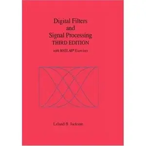 USED-Digital Filters and Signal Processing: With Matlab(r) Exercises by Jackson, Leland B. (Hardcover)