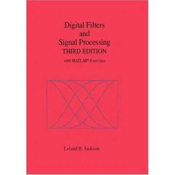 USED-Digital Filters and Signal Processing: With Matlab(r) Exercises by Jackson, Leland B. (Hardcover)