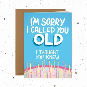 Sarcastic "I'm Sorry I Called You Old" Birthday Card | "I Thought You Knew" Funny Greeting Card for Friends & Family | Witty Birthday Gift Idea | High-Quality Card with Red Envelope