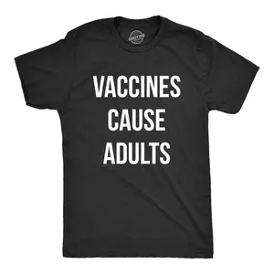 Mens Vaccines Cause Adults T Shirt Funny Pro-Vaxxer Tee Mens Funny T Shirts Cool Vintage Fashion T-Shirt Gift Classic Menswear Novelty Tees for Guys Black