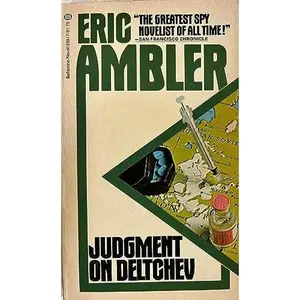 USED-Judgment on Deltchev by Eric Ambler (Unknown)