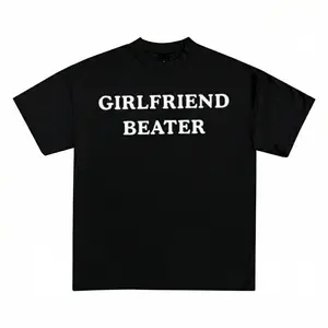 Girlfriend Beater T-shirt Funny Streetwear Y2K Tee Gift For Him For Her